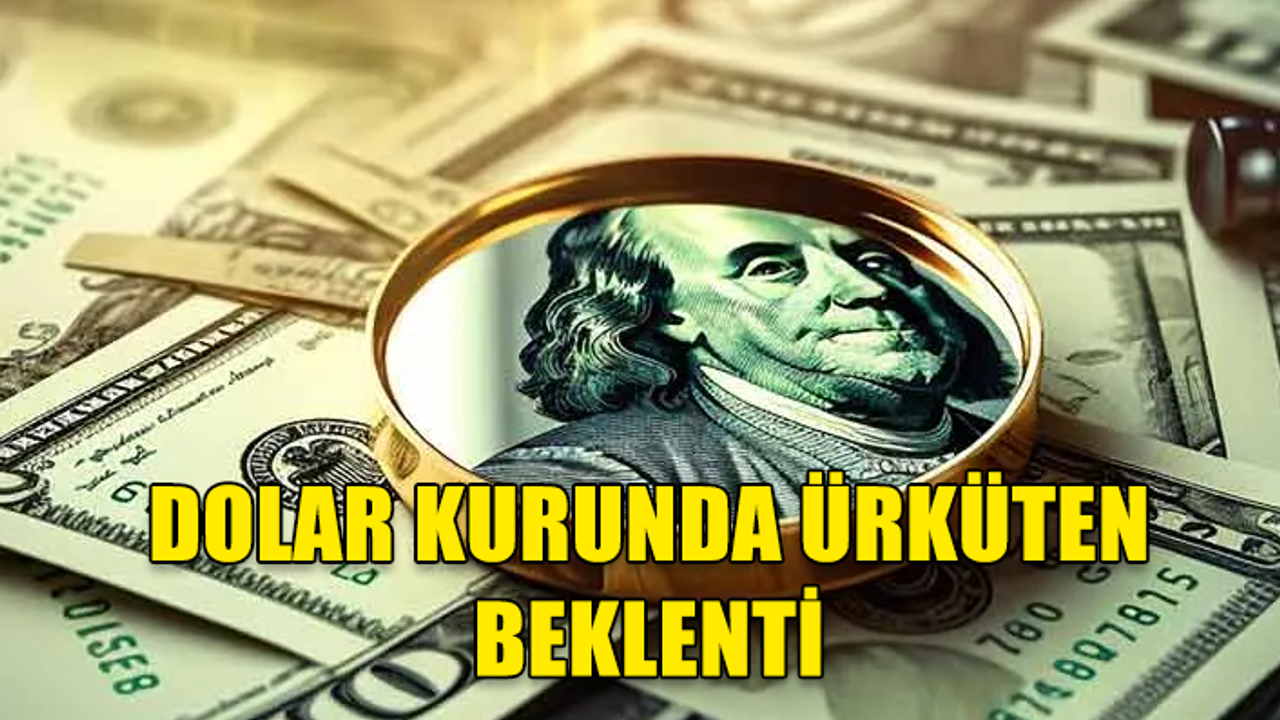 ULUSLARARASI BANKALARDAN DOLAR/TL TAHMİNİ