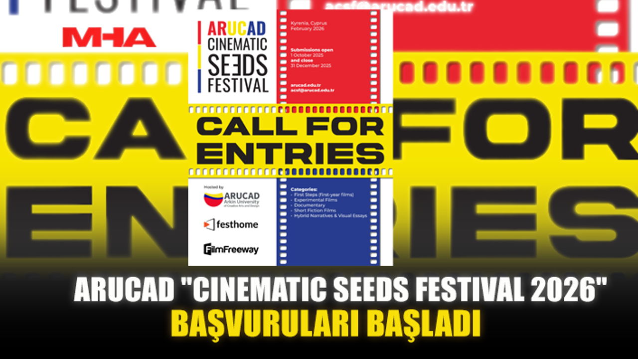 ARUCAD "CINEMATIC SEEDS FESTIVAL 2026" BAŞVURULARI BAŞLADI