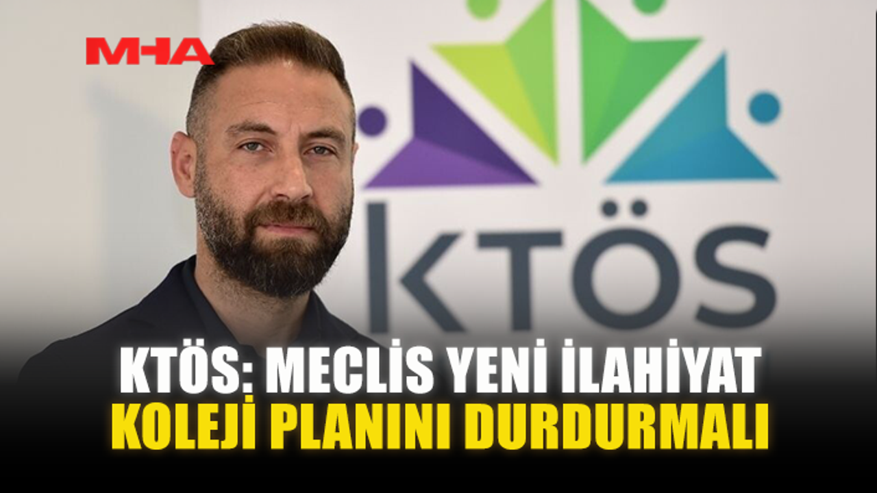 KTÖS: MECLİS YENİ İLAHİYAT KOLEJİ PLANINI DURDURMALI
