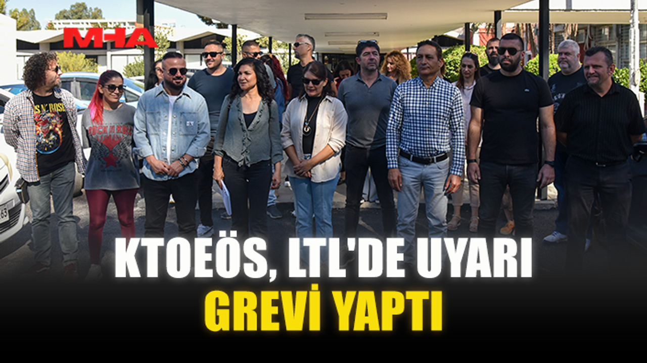 KTOEÖS, LTL'DE UYARI GREVİ YAPTI