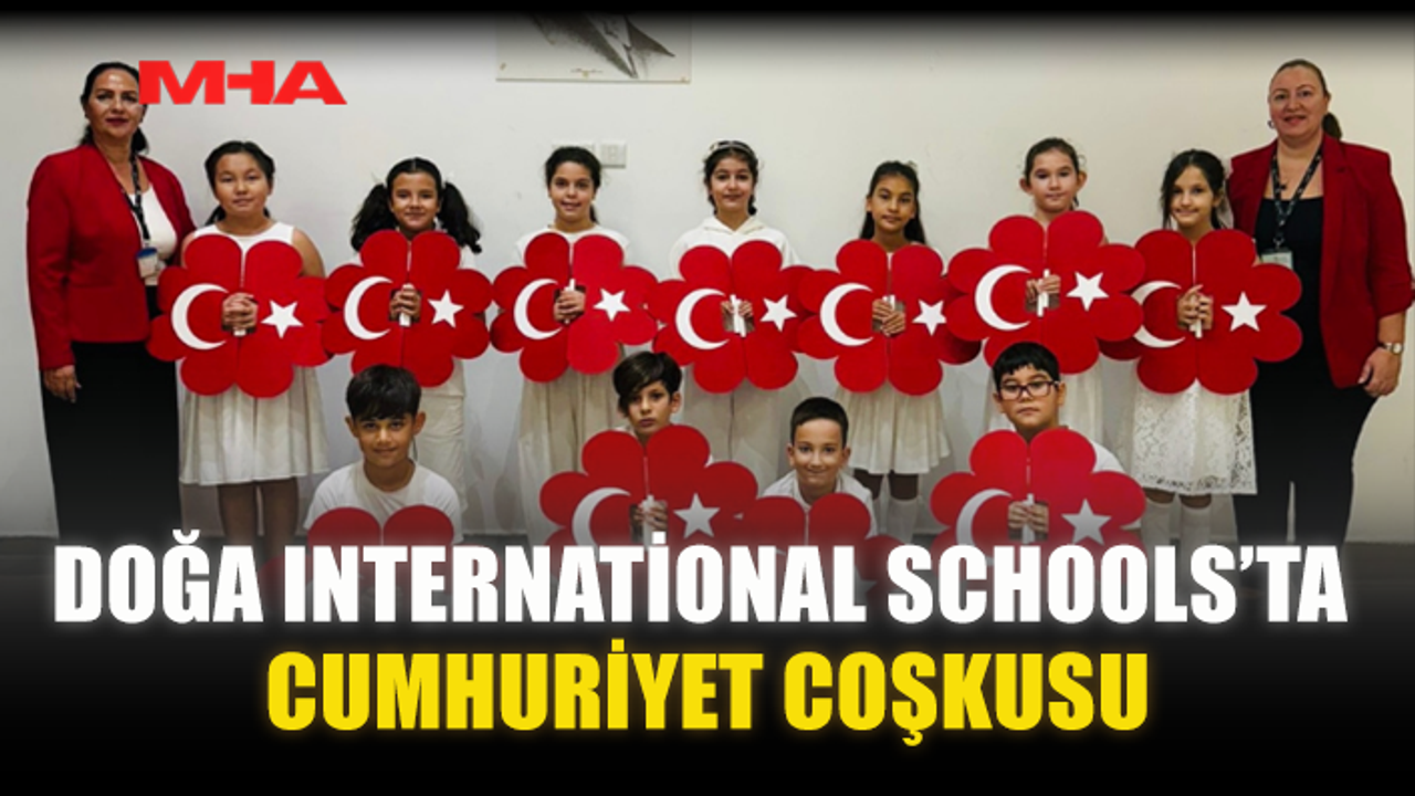 DOĞA INTERNATİONAL SCHOOLS’TA CUMHURİYET COŞKUSU