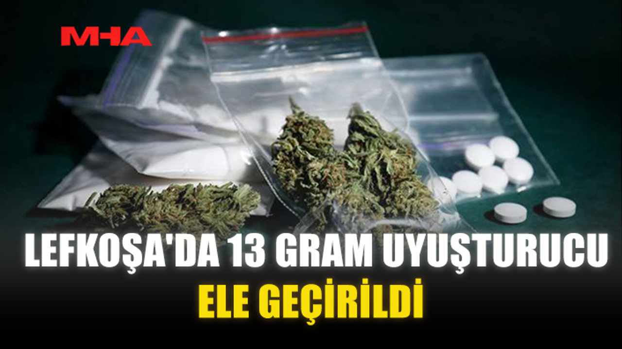 LEFKOŞA'DA 13 GRAM UY*ŞTURUCU ELE GEÇİRİLDİ