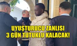 UYUŞTURUCU ZANLISI MAHKEMEYE ÇIKARILDI