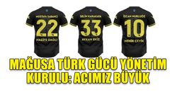 MAĞUSAMIZA DÜŞEN BU ATEŞ BİZLERİ DERİNDEN YARALAMIŞTIR