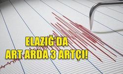 ELAZIĞ'DA ART ARDA 3 ARTÇI DEPREM