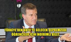 TÜRKİYE'DEN KKTC'YE GELECEK DEPREMZEDE ÖĞRENCİLER İÇİN İNDİRİMLİ BİLET