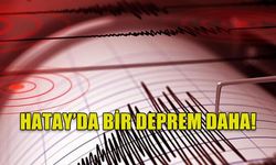 HATAY'IN ARSUZ İLÇESİNDE DEPREM!