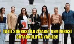TATİL SONRASI İLK ZİYARET DEMOKRASİ ORTAOKULU'NA YAPILDI!