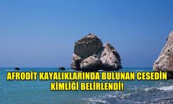 AFRODİT KAYALIKLARINDA BULUNAN CESEDİN KİMLİĞİ BELİRLENDİ!
