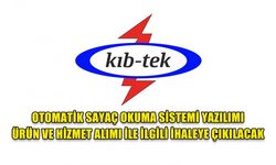 OTOMATİK SAYAÇ OKUMA SİSTEMİ YAZILIMI ÜRÜN VE HİZMET ALIMI İLE İLGİLİ İHALEYE ÇIKILACAK