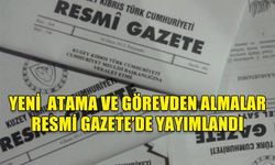 ATAMA VE GÖREVDEN ALMA KARARLARI RESMİ GAZETE'DE YAYIMLANDI