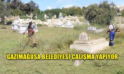 GAZİMAĞUSA BELEDİYESİ KENT GENELİNDEKİ TÜM MEZARLIKLAR VE İBADET YERLERİNDE ÇALIŞMA YAPIYOR