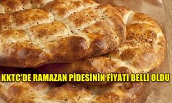 KKTC'DE RAMAZAN PİDESİNİN FİYATI BELLİ OLDU