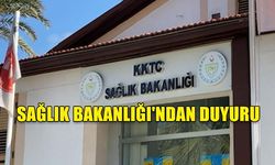 SAĞLIK BAKANLIĞI'NDAN DUYURU
