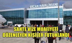 SAHTE VİZE MUAFİYETİ DÜZENLEYEN KİŞİLER TUTUKLANDI