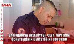 GAZİMAĞUSA BELEDİYESİ, CEZA YAPTIRIM ÜCRETLERİNİN DEĞİŞTİĞİNİ DUYURDU