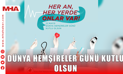 DÜNYA HEMŞİRELER GÜNÜ KUTLU OLSUN