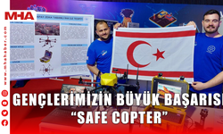 GENÇLERİMİZİN BÜYÜK BAŞARISI “SAFE COPTER”