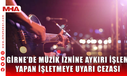 GİRNE’DE MÜZİK İZNİNE AYKIRI İŞLEM YAPAN İŞLETMEYE UYARI CEZASI