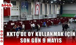 KKTC’DE OY KULLANMAK İÇİN SON GÜN 9 MAYIS