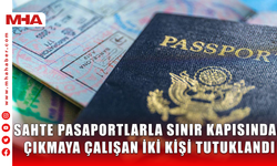 SAHTE PASAPORTLARLA SINIR KAPISINDAN ÇIKMAYA ÇALIŞAN İKİ KİŞİ TUTUKLANDI