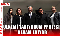 ÜLKEMİ TANIYORUM PROJESİ” DEVAM EDİYOR