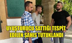 UYUŞTURUCU TİCARETİ SUÇLAMASIYLA TUTUKLANAN ZANLI ORÇUN GÜLSEREN MAHKEME HUZURUNDA