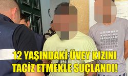 12 YAŞINDAKİ ÜVEY KIZINI TACİZ ETMEKLE SUÇLAYAN ŞAHIS TUTUKLU KALMAYA DEVAM EDECEK