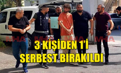 UYUŞTURUCUDAN YAKALANAN 3 KİŞİDEN 1’İ SERBEST BIRAKILDI