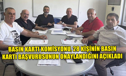 BASIN KARTI KOMİSYONU, YILIN İLK DÖNEM BASIN KARTI BAŞVURULARINI DEĞERLENDİRDİ