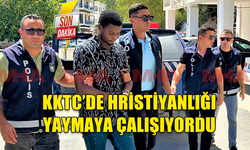 KKTC’DE HRİSTİYANLIĞI YAYMAYA ÇALIŞAN ŞAHIS TUTUKLANDI