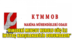 KTMMOB MAKİNA MÜHENDİSLERİ ODASI'NDAN AÇIKLAMA