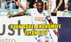 HOLLANDALI FUTBOLCU RYAN BABEL EKONOMİYE İSYAN ETTİ