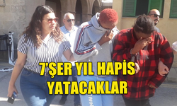 UYUŞTURUCU MADDE İLE YAKALANAN ZANLILAR 7’ŞER YIL HAPİS YATACAKLAR