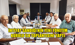 GARDİYANOĞLU, İHTİYAT SANDIĞI'NIN YENİ YÖNETİM KURULUYLA İLK TOPLANTISINI YAPTI