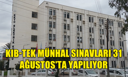 KIB-TEK MÜNHAL SINAVLARI 31 AĞUSTOS'TA YAPILIYOR