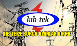 KIB-TEK'TEN BORCU OLANLARA KESİNTİ UYARISI!