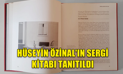 HÜSEYİN ÖZİNAL'IN SERGİ KİTABI TANITILDI