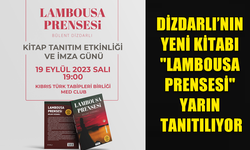 DİZDARLI'NIN YENİ KİTABI "LAMBOUSA PRENSESİ" YARIN TANITILIYOR