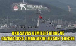 TÜRK DENİZ KUVVETLERİ KOMUTANLIĞI SAVAŞ GEMİLERİ, GİRNE VE GAZİMAĞUSA LİMANLARINI ZİYARET EDECEK