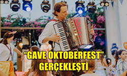 GAVE OKTOBERFEST ETKİNLİĞİ KÜLTÜRÜN BİRLEŞTİRİCİ ÖZELLİĞİNE ÖRNEK OLDU