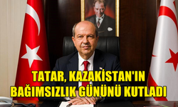 CUMHURBAŞKANI TATAR, KAZAKİSTAN'IN BAĞIMSIZLIK GÜNÜNÜ KUTLADI