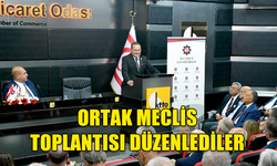 İSTANBUL SANAYİ ODASI - KIBRIS TÜRK TİCARET ODASI ORTAK MECLİS TOPLANTISI DÜZENLEDİ