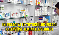 'SAHTE REÇETE SORUŞTURMASI' İKİ ECZACIYA EK TUTUKLULUK VERİLDİ, ECZACI KALFASI İSE TEMİNATLA SERBEST BIRAKILDI