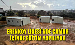 ERENKÖY LİSESİ'NDE ÇAMUR İÇİNDE EĞİTİM!