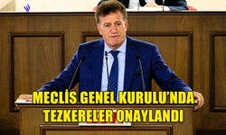 MECLİS GENEL KURULU’NDA TEZKERELER ONAYLANDI