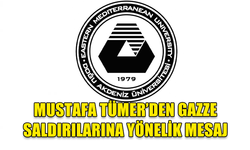 DAÜ REKTÖR VEKİLİ PROF. DR. MUSTAFA TÜMER GAZZE SALDIRILARINA YÖNELİK MESAJ YAYINLADI