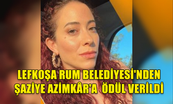 LEFKOŞA RUM BELEDİYESİ'NDEN ŞAZİYE AZİMKÂR'A  ÖDÜL VERİLDİ.