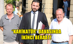 “KARİKATÜR” DAVASINDA İKİNCİ BERAAT!