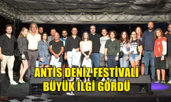 ANTİS DENİZ FESTİVALİ ZİYARETÇİLERDEN TAM NOT ALDI